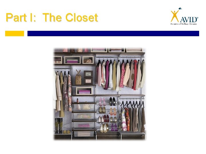 Part I: The Closet 