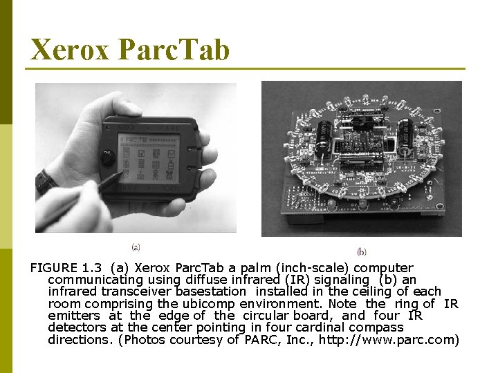 Xerox Parc. Tab FIGURE 1. 3 (a) Xerox Parc. Tab a palm (inch-scale) computer
