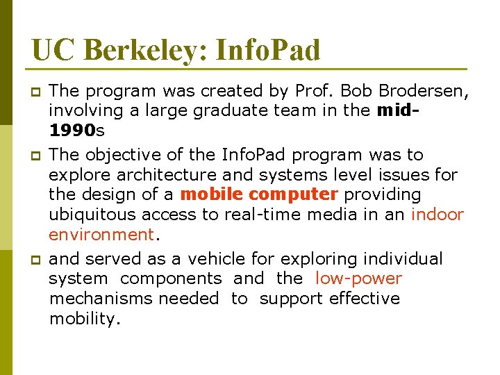 UC Berkeley: Info. Pad p p p The program was created by Prof. Bob