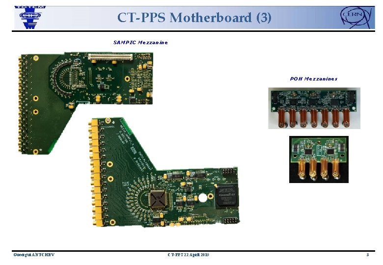 CT-PPS Motherboard (3) SAMPIC Mezzanine POH Mezzanines Gueorgui ANTCHEV CT-PPS 22 April 2015 3
