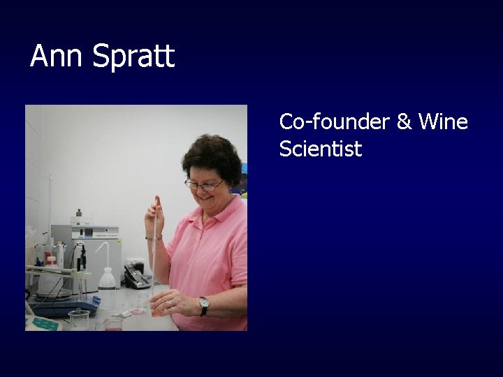 Ann Spratt Co-founder & Wine Scientist 