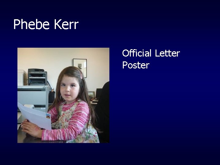 Phebe Kerr Official Letter Poster 
