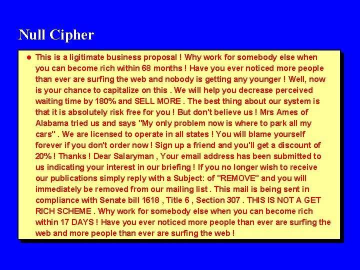 Null Cipher l This is a ligitimate business proposal ! Why work for somebody
