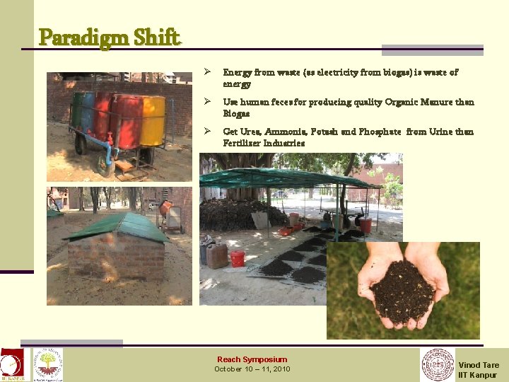 Paradigm Shift December 3, 2008 IIT Kanpur Ø Energy from waste (as electricity from