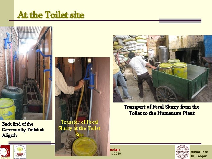 At the Toilet site Transport of Fecal Slurry from the Toilet to the Humanure