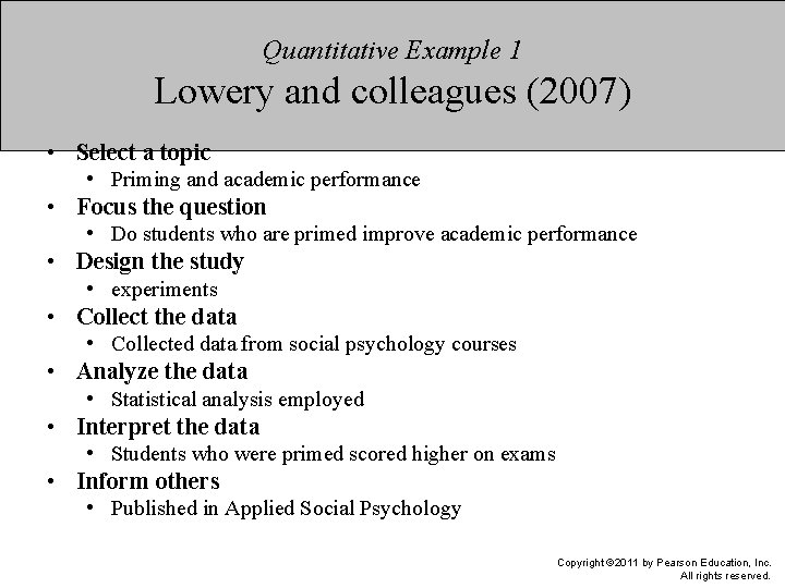 Quantitative Example 1 Lowery and colleagues (2007) • Select a topic • Priming and