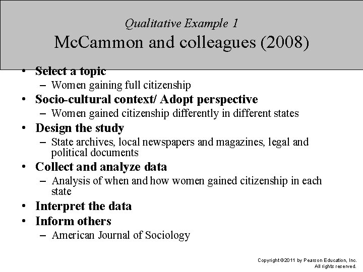 Qualitative Example 1 Mc. Cammon and colleagues (2008) • Select a topic – Women