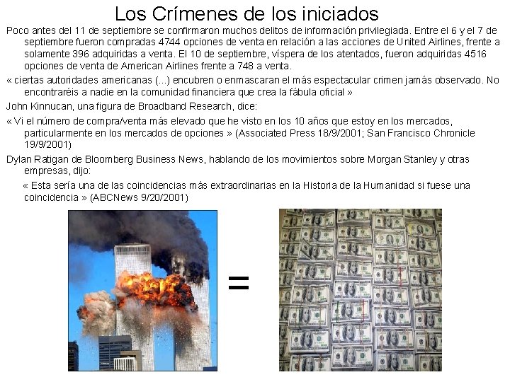 Los Crímenes de los iniciados Poco antes del 11 de septiembre se confirmaron muchos