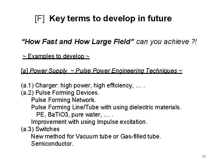 [F] Key terms to develop in future “How Fast and How Large Field” can