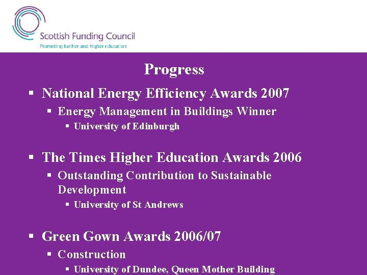 Progress § National Energy Efficiency Awards 2007 § Energy Management in Buildings Winner §