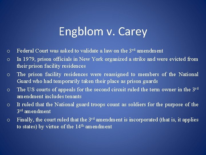 Engblom v. Carey o o o Federal Court was asked to validate a law