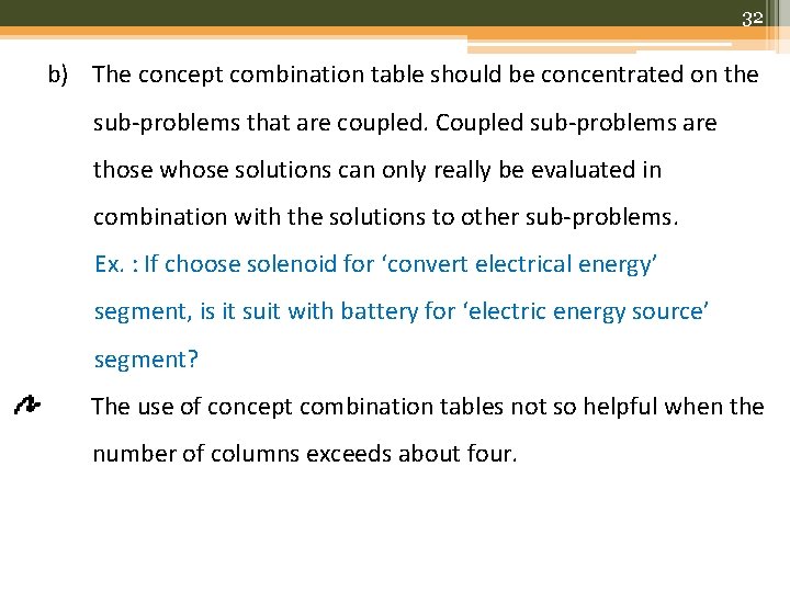 32 b) The concept combination table should be concentrated on the sub-problems that are
