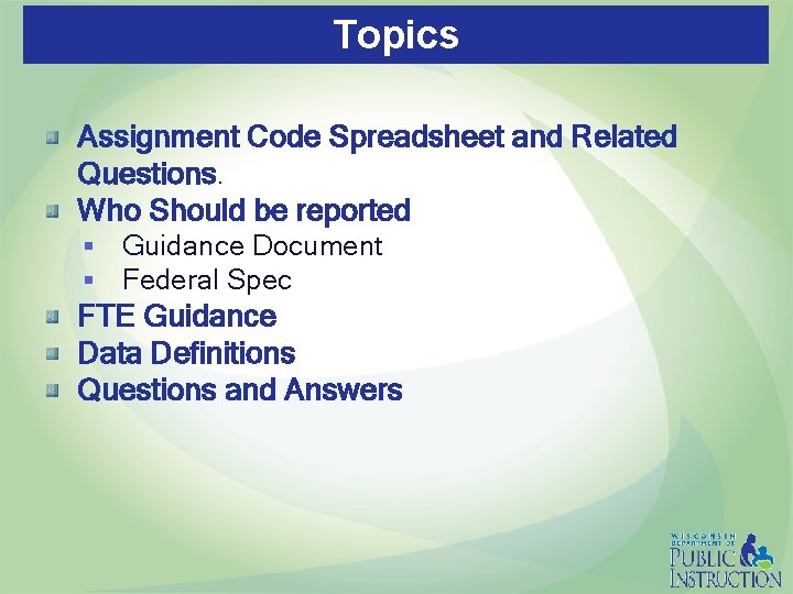 Topics Assignment Code Spreadsheet and Related Questions. Who Should be reported § § Guidance