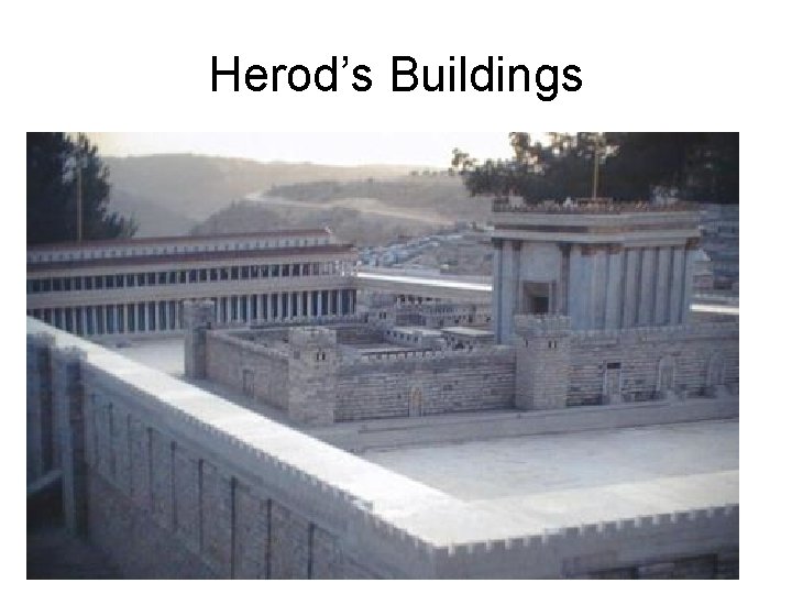 Herod’s Buildings 