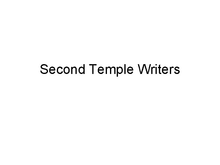 Second Temple Writers 
