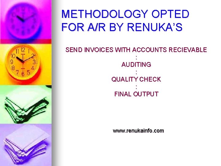 METHODOLOGY OPTED FOR A/R BY RENUKA’S SEND INVOICES WITH ACCOUNTS RECIEVABLE : AUDITING :