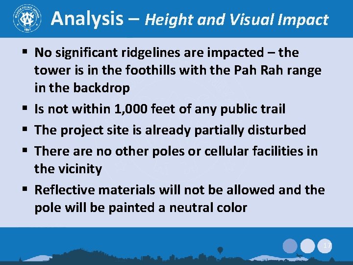 Analysis – Height and Visual Impact § No significant ridgelines are impacted – the