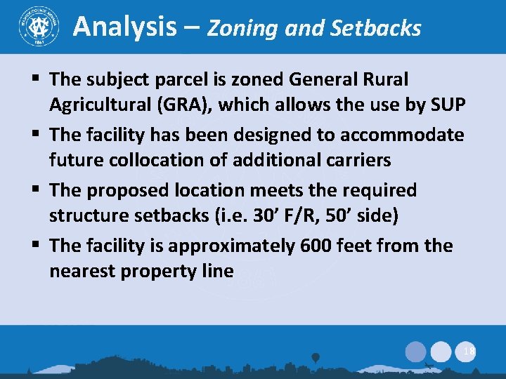 Analysis – Zoning and Setbacks § The subject parcel is zoned General Rural Agricultural