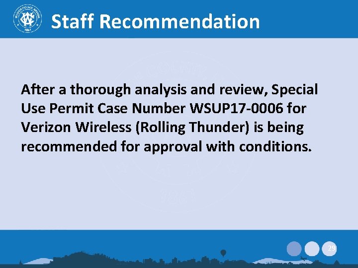 Staff Recommendation After a thorough analysis and review, Special Use Permit Case Number WSUP