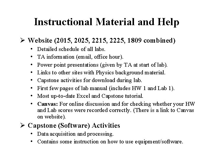 Instructional Material and Help Ø Website (2015, 2025, 2215, 2225, 1809 combined) • •