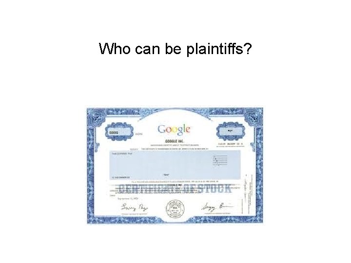 Who can be plaintiffs? 