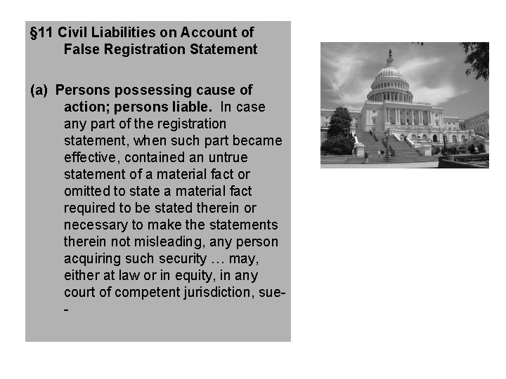 § 11 Civil Liabilities on Account of False Registration Statement (a) Persons possessing cause