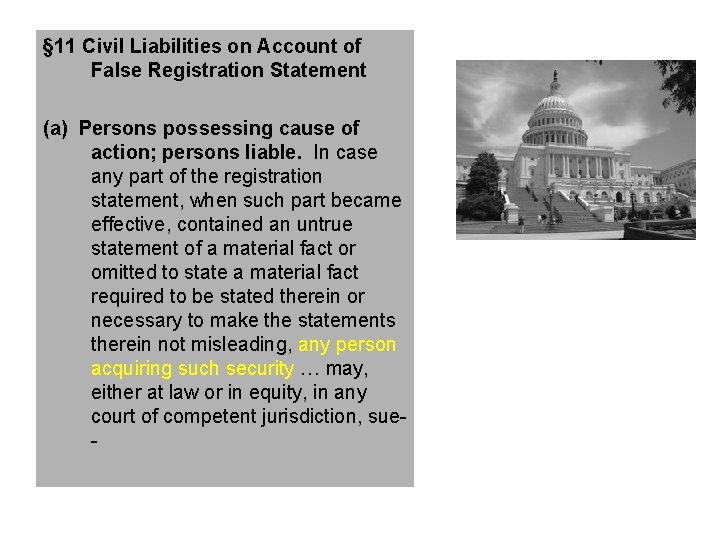 § 11 Civil Liabilities on Account of False Registration Statement (a) Persons possessing cause