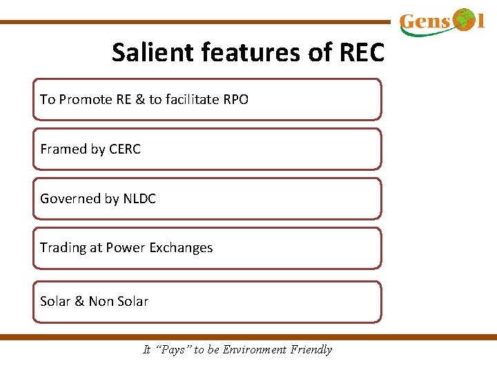 Salient features of REC To Promote RE & to facilitate RPO Framed by CERC