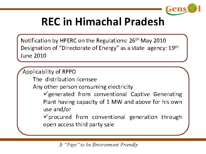 REC in Himachal Pradesh Notification by HPERC on the Regulations: 26 th May 2010