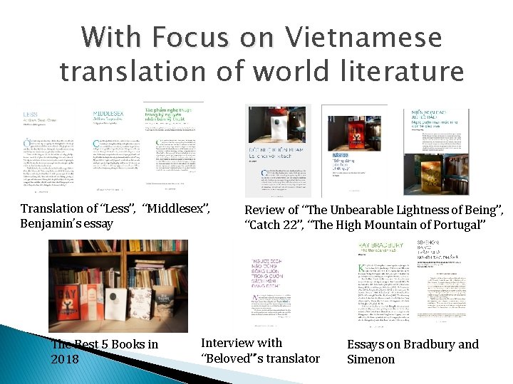 With Focus on Vietnamese translation of world literature Translation of “Less”, “Middlesex”, Benjamin’s essay