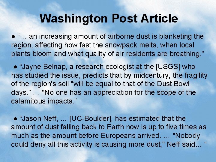 Washington Post Article ● “… an increasing amount of airborne dust is blanketing the