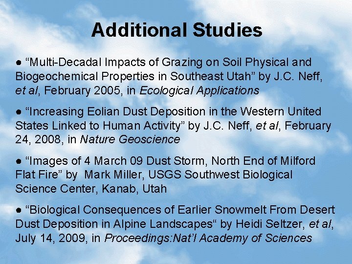 Additional Studies ● “Multi-Decadal Impacts of Grazing on Soil Physical and Biogeochemical Properties in