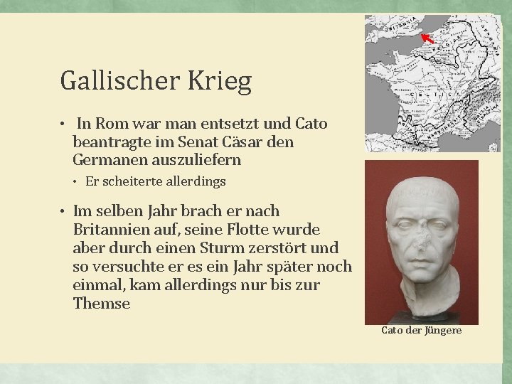 Gallischer Krieg • In Rom war man entsetzt und Cato beantragte im Senat Cäsar