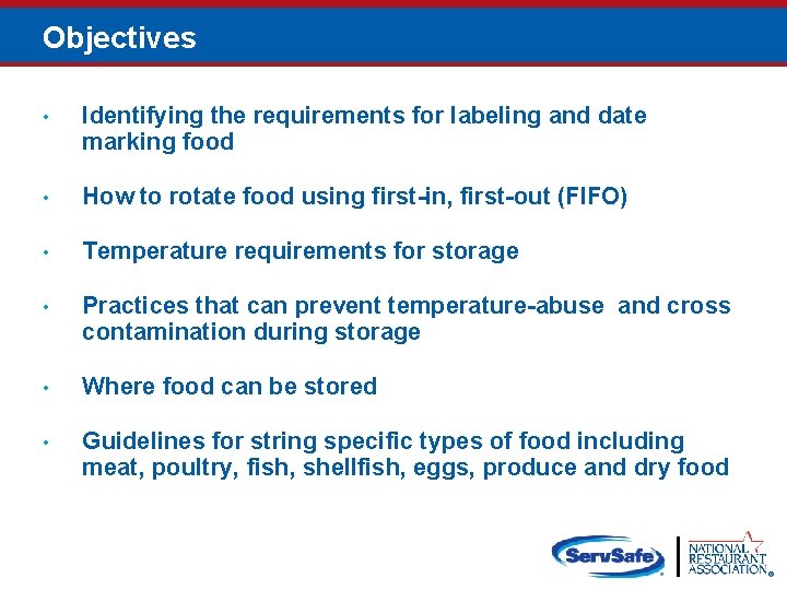 Objectives • Identifying the requirements for labeling and date marking food • How to