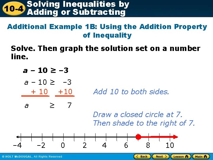 Solving Inequalities by 10 -4 Adding or Subtracting Additional Example 1 B: Using the