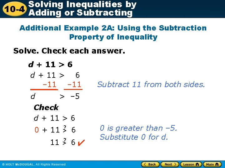 Solving Inequalities by 10 -4 Adding or Subtracting Additional Example 2 A: Using the