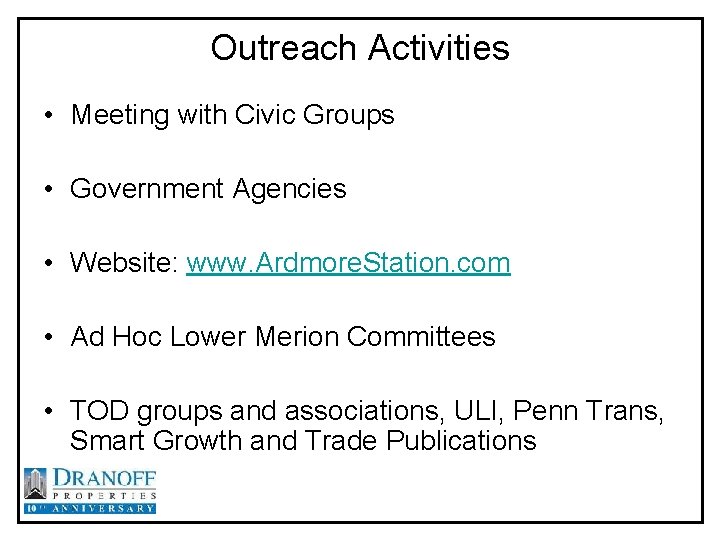 Outreach Activities • Meeting with Civic Groups • Government Agencies • Website: www. Ardmore.