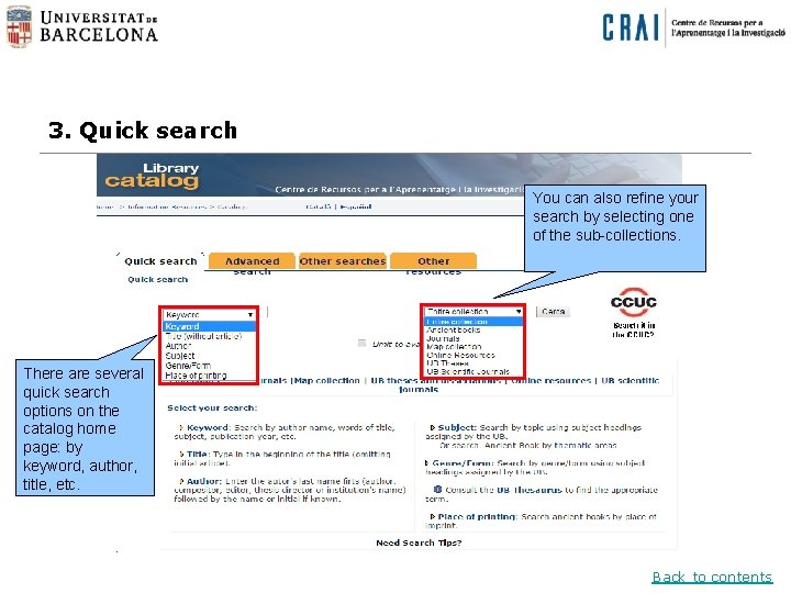 3. Quick search You can also refine your search by selecting one of the
