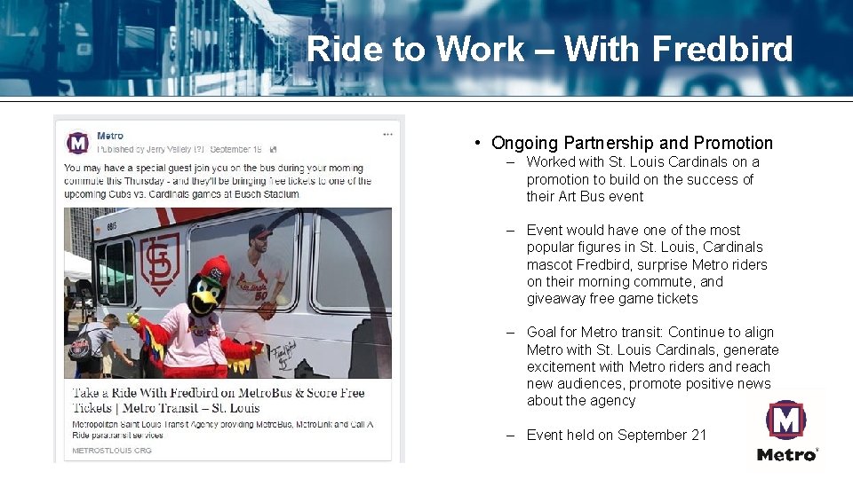 Ride to Work – With Fredbird • Ongoing Partnership and Promotion – Worked with