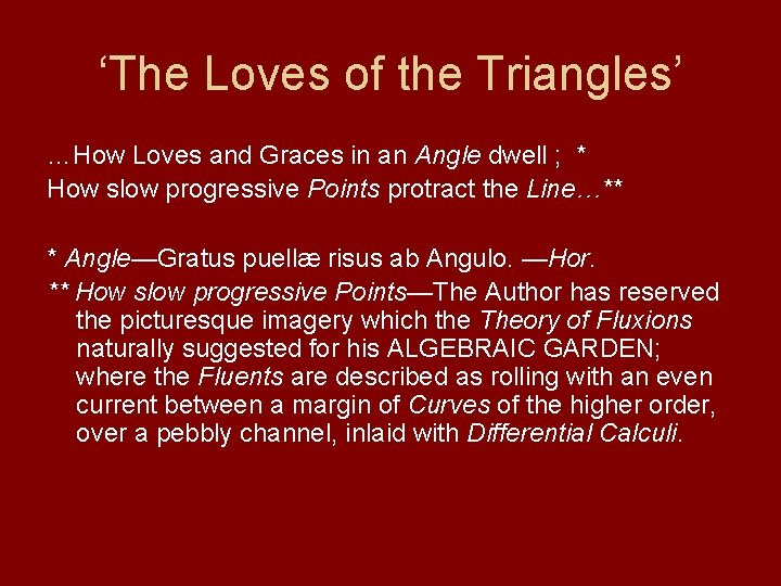 ‘The Loves of the Triangles’ …How Loves and Graces in an Angle dwell ;