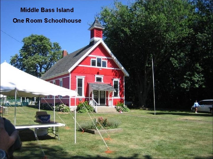 Middle Bass Island One Room Schoolhouse 