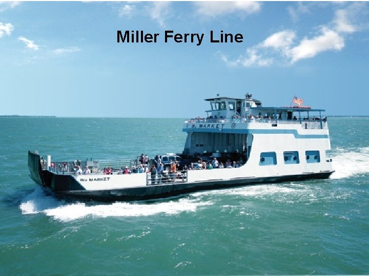 Miller Ferry Line 