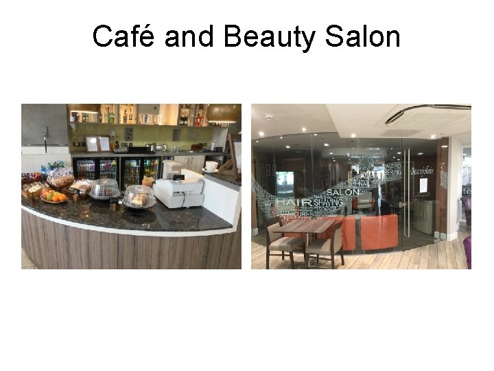 Café and Beauty Salon 