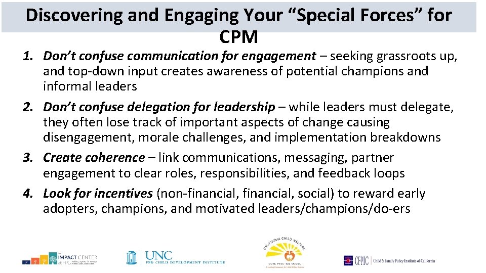 Discovering and Engaging Your “Special Forces” for CPM 1. Don’t confuse communication for engagement