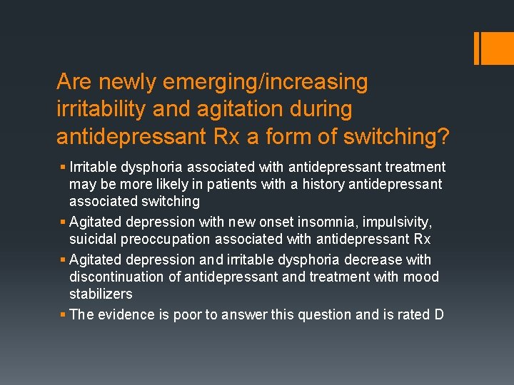 Are newly emerging/increasing irritability and agitation during antidepressant Rx a form of switching? §