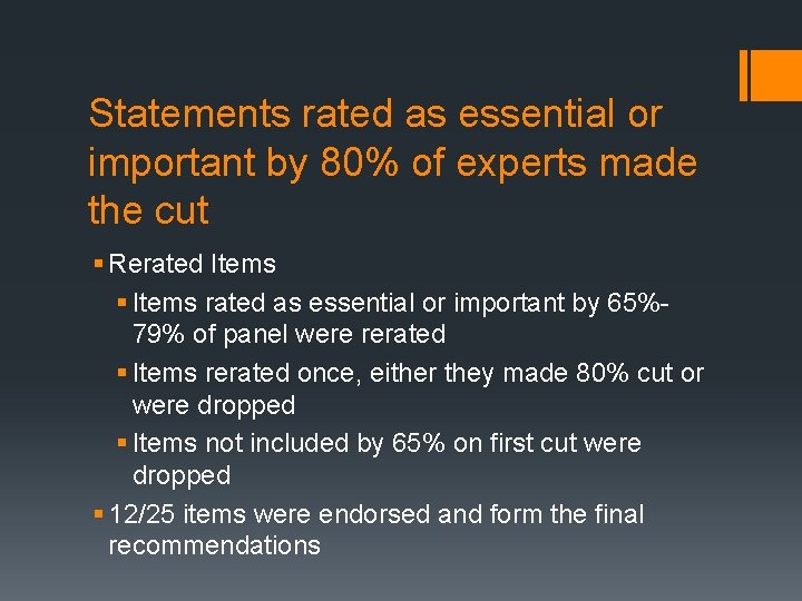 Statements rated as essential or important by 80% of experts made the cut §