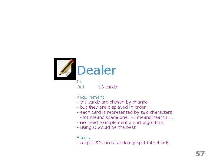 Dealer In Out 13 cards Requirement - the cards are chosen by chance -
