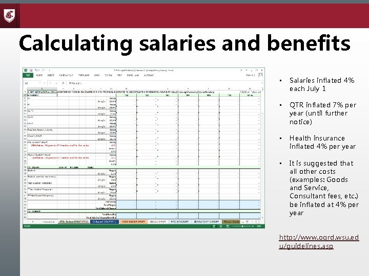 Calculating salaries and benefits • Salaries inflated 4% each July 1 • QTR inflated