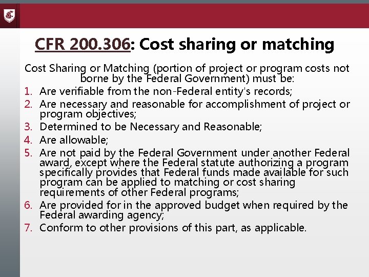 CFR 200. 306: Cost sharing or matching Cost Sharing or Matching (portion of project