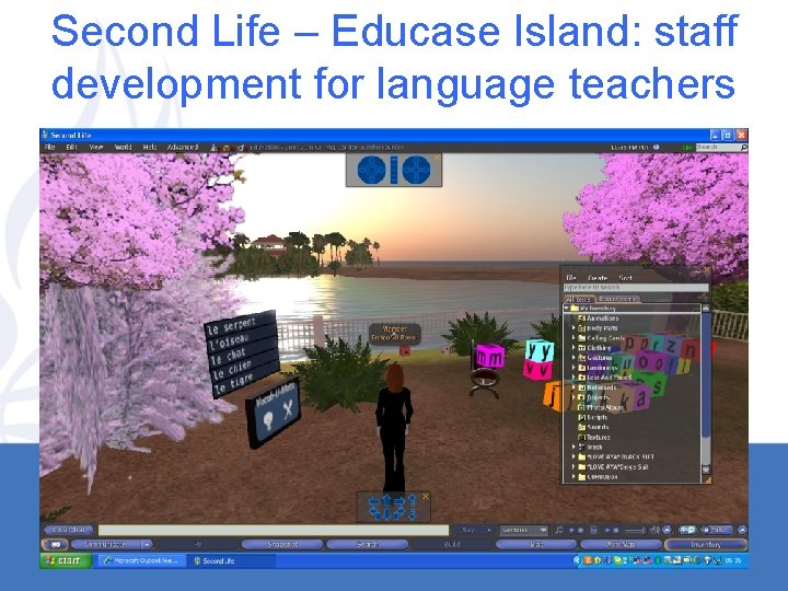 Second Life – Educase Island: staff development for language teachers 